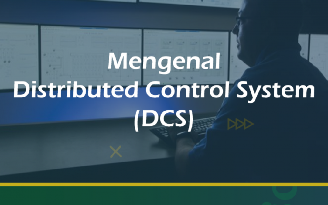 Mengenal Distributed Control System (DCS)